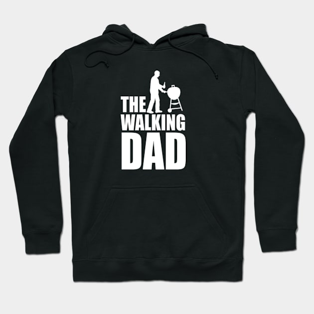 The walking dad funny BBQ barbecue Fathers Day Hoodie by LaundryFactory